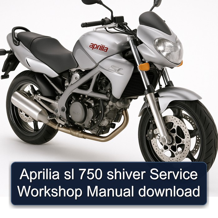 Aprilia sl 750 shiver Service Workshop Manual download