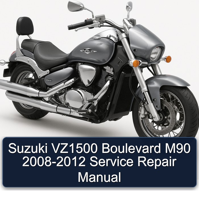 Suzuki VZ1500 Boulevard M90 2008-2012 Service Repair Manual