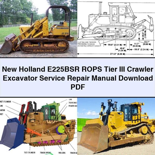 New Holland E225BSR Rops Tier III Crawler Excavator Workshop Service Repair Manual PDF Download