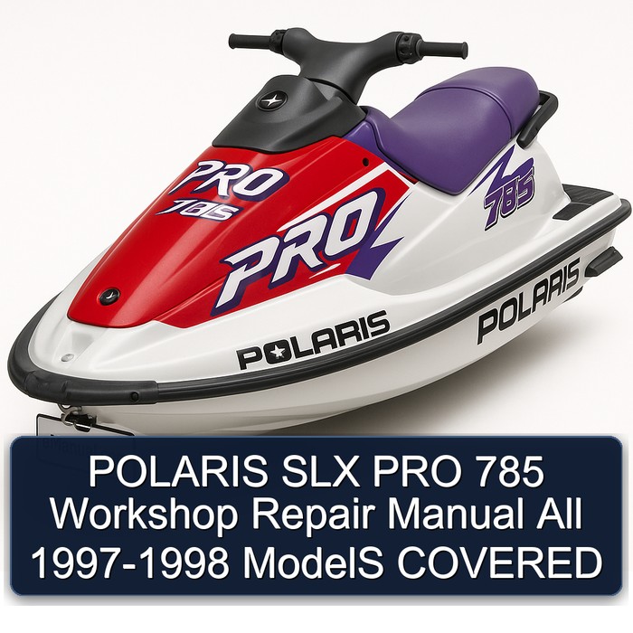 POLARIS SLX PRO 785 Workshop Repair Manual All 1997-1998 ModelS COVERED