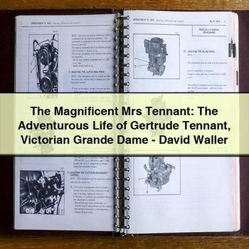 The Magnificent Mrs Tennant: the Adventurous Life of Gertrude Tennant Victorian Grande Dame-David Waller PDF Download