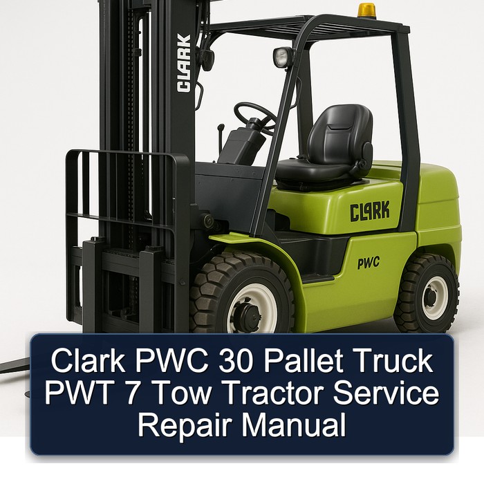 Manual de Servicio y Reparación para Carretillas Elevadoras Clark PWC 30 y Tractores de Arrastre PWT 7