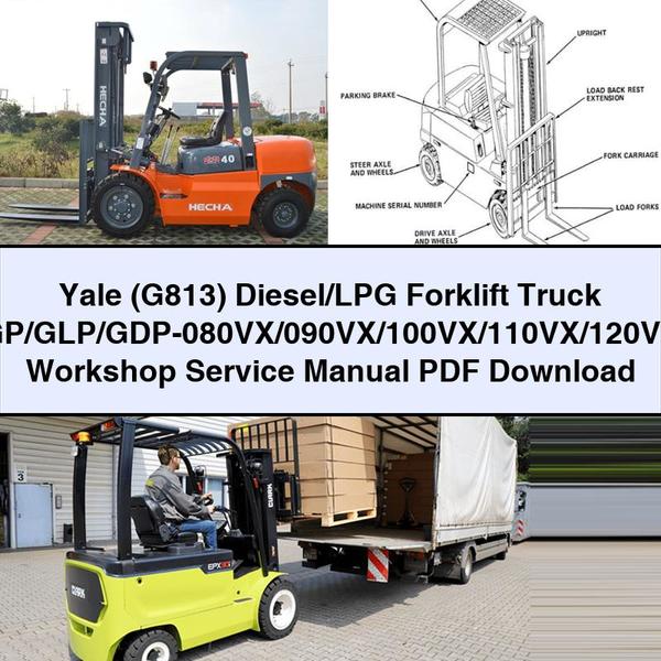 Yale (G813) Diesel/LPG Forklift Truck GP/GLP/GDP-080VX/090VX/100VX/110VX/120VX Workshop Manual de servicio y reparación