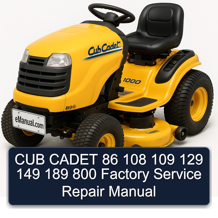 CUB CADET 86 108 109 129 149 189 800 Factory Service Repair Manual