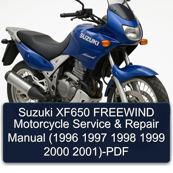 Suzuki XF650 FREEWIND Motorcycle Manual de servicio y reparación (1996 1997 1998 1999 2000 2001)-PDF