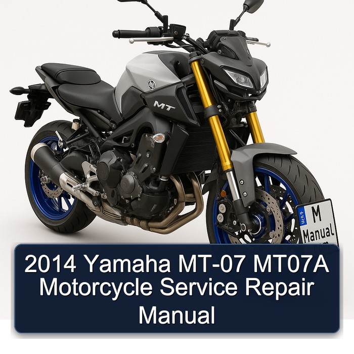 2014 Yamaha MT-07 MT07A Motorcycle Manual de servicio y reparación