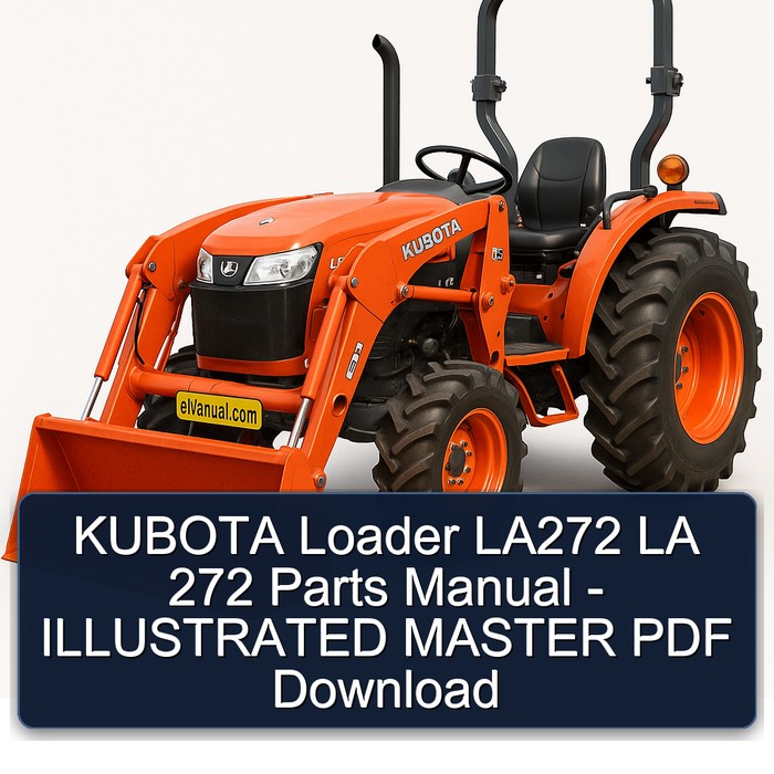 KUBOTA Loader LA272 LA 272 Parts Manual - ILLUSTRATED MASTER PDF Download