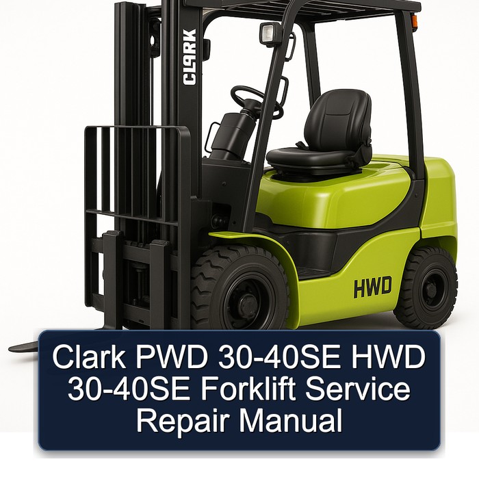 Manual de Servicio y Reparación de Montacargas Clark PWD/HWD 30-40SE