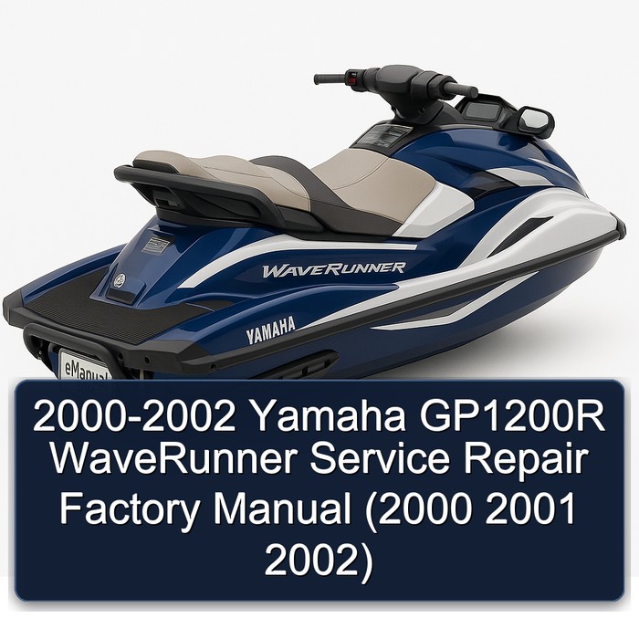2000-2002 Yamaha GP1200R WaveRunner Service Repair Factory Manual (2000 2001 2002)