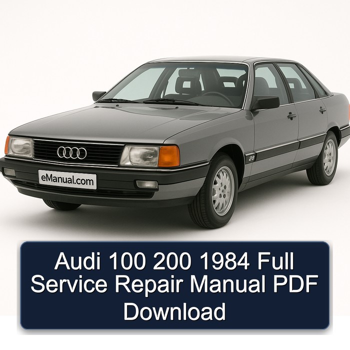 Audi 100 200 1984 Full Service Repair Manual PDF Download
