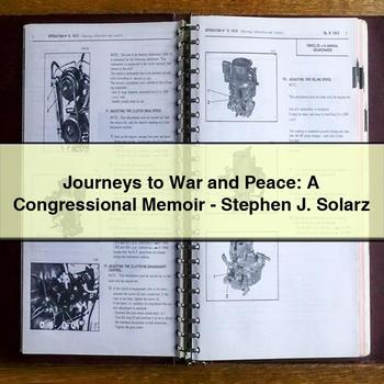 Journeys to War and Peace: a Congressional Memoir-Stephen J. Solarz PDF Download