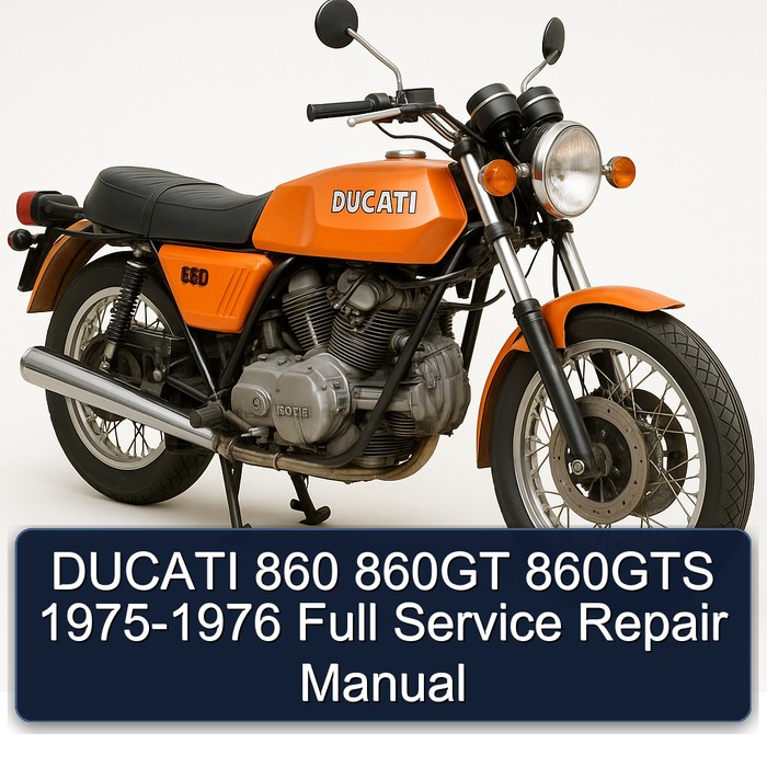 DUCATI 860 860GT 860GTS 1975-1976 Full Service Repair Manual