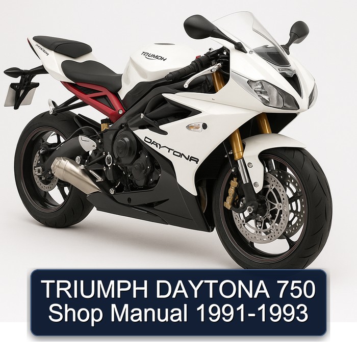 TRIUMPH DAYTONA 750 Shop Manual 1991-1993