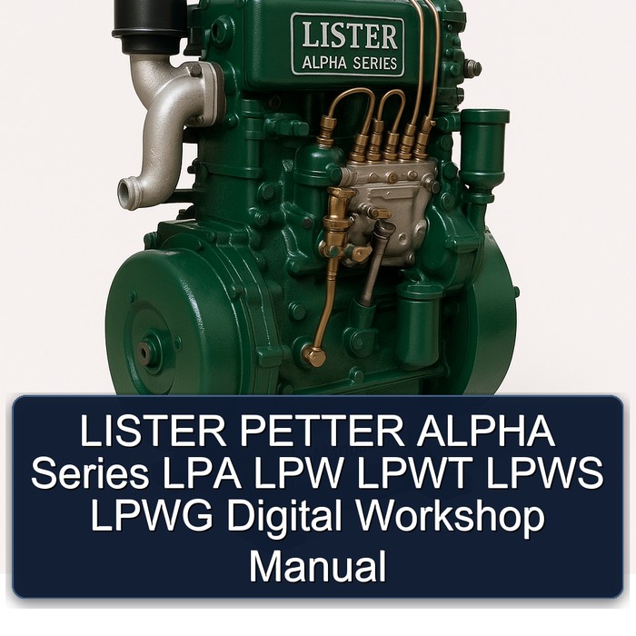 LISTER PETTER ALPHA Series LPA LPW LPWT LPWS LPWG Digital Workshop Manual