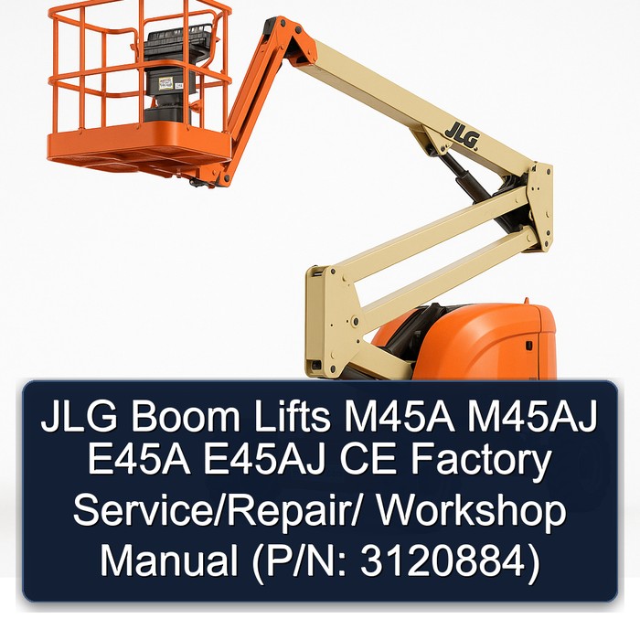 Jlg Boom Lifts M45A M45AJ E45A E45AJ Ce // (P/N: 3120884) Workshop Service Repair Manual PDF Download