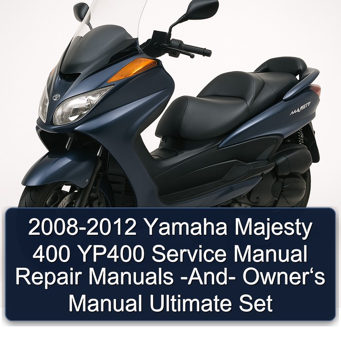 2008-2012 Yamaha Majesty 400 YP400 Service Manual Repair Manuals -And- Owner‘s Manual Ultimate Set