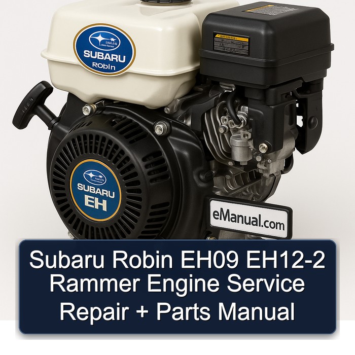 Subaru Robin EH09 EH12-2 Rammer Engine Service Repair + Parts Manual