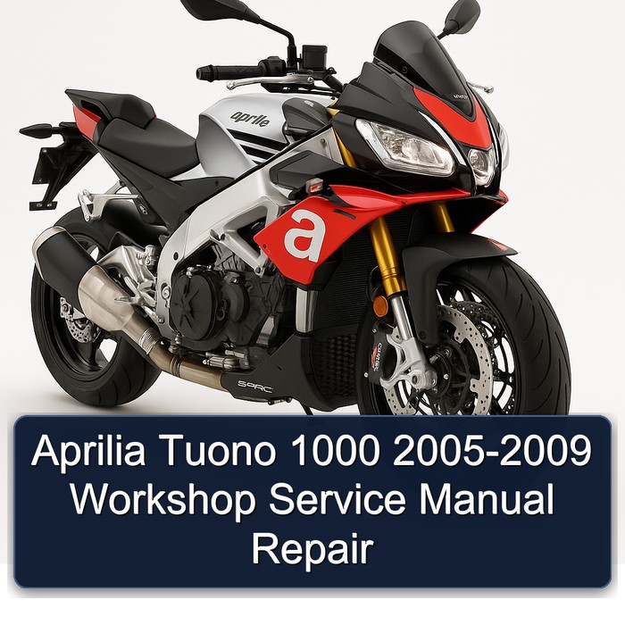 Aprilia Tuono 1000 2005-2009 Workshop Service Manual Repair