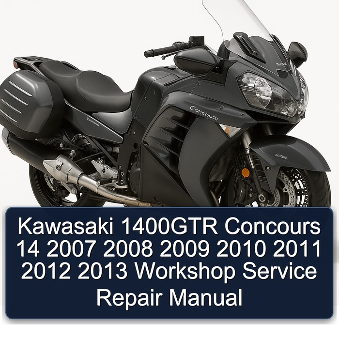 Kawasaki 1400GTR Concours 14 2007 2008 2009 2010 2011 2012 2013 Workshop Service Repair Manual