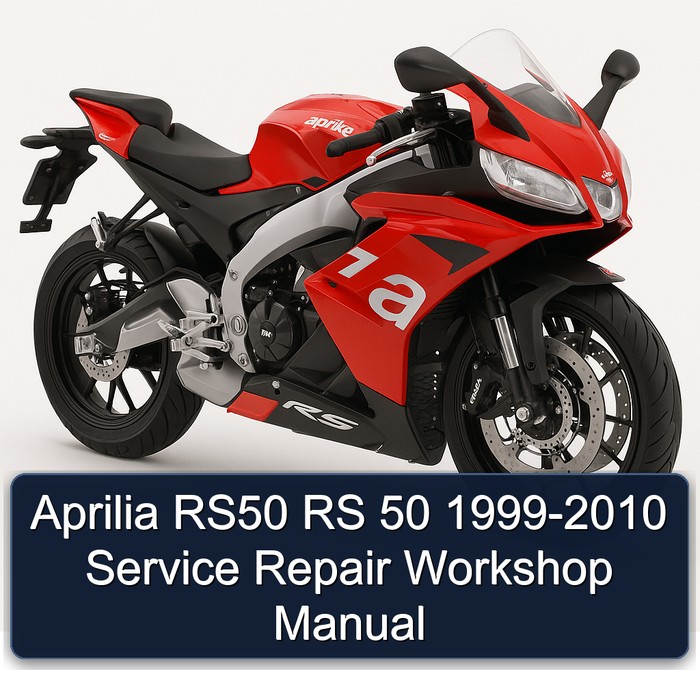 Aprilia RS50 RS 50 1999-2010 Service Repair Workshop Manual