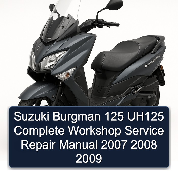 Suzuki Burgman 125 UH125 Manual completo de servicio y reparación del taller 2007 2008 2009