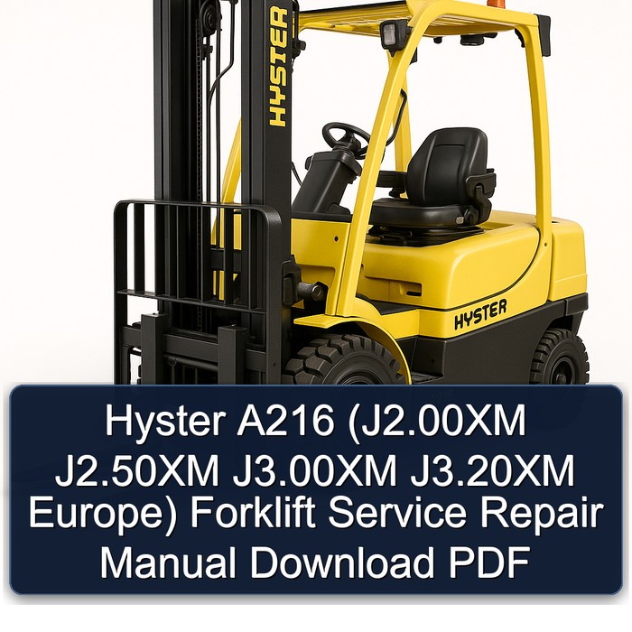 Manual de Servicio y Reparación de la Carretilla Elevadora Hyster A216 (J2.00XM J2.50XM J3.00XM J3.20XM Europa) - Descarga PDF