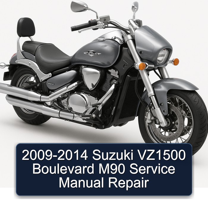 2009-2014 Suzuki VZ1500 Boulevard M90 Service Manual Repair