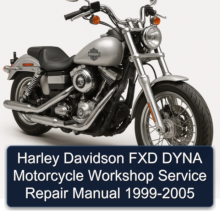 Harley Davidson FXD DYNA Motorcycle Workshop Service Repair Manual 1999-2005