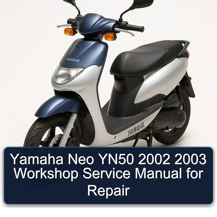 Yamaha Neo YN50 2002 2003 Workshop Service Manual for Repair