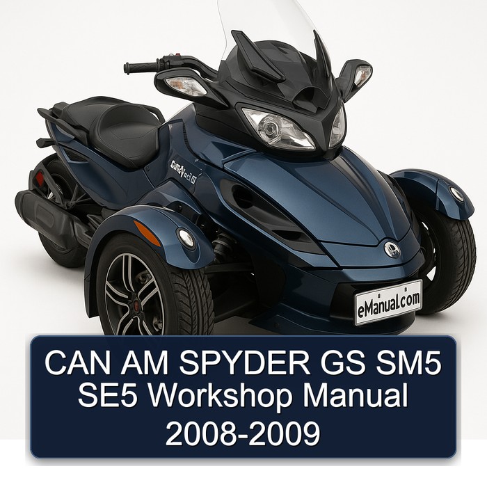 CAN AM SPYDER GS SM5 SE5 Workshop Manual 2008-2009