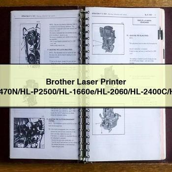 Brother Laser Printer HL-1050/HL-1070/HL-1250/HL-1270N/HL-1450/HL-1470N/HL-P2500/HL-1660e/HL-2060/HL-2400C/HL-2400Ce/HL-3400CN/HL-1650/HL-1670N/HL-3260N/HL-2460 Technical Reference Guide