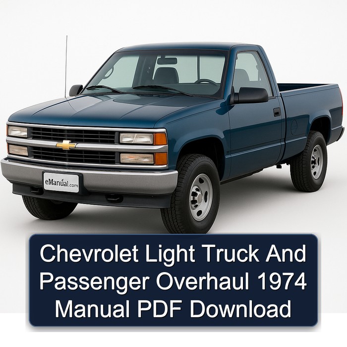 Chevrolet Light Truck And Passenger Overhaul 1974 Manual PDF Download