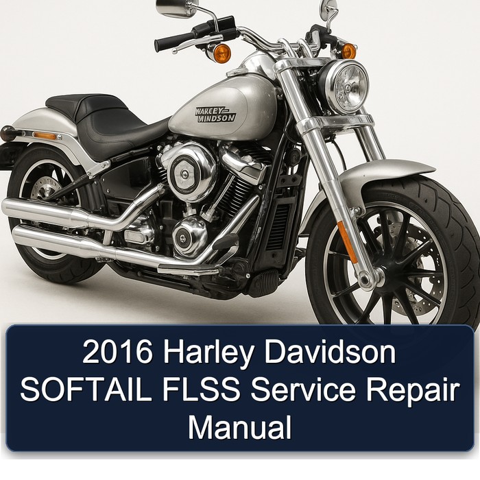 2016 Harley Davidson SOFTAIL FLSS Service Repair Manual