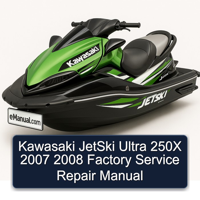 Kawasaki JetSki Ultra 250X 2007 2008 Factory Manual de servicio y reparación
