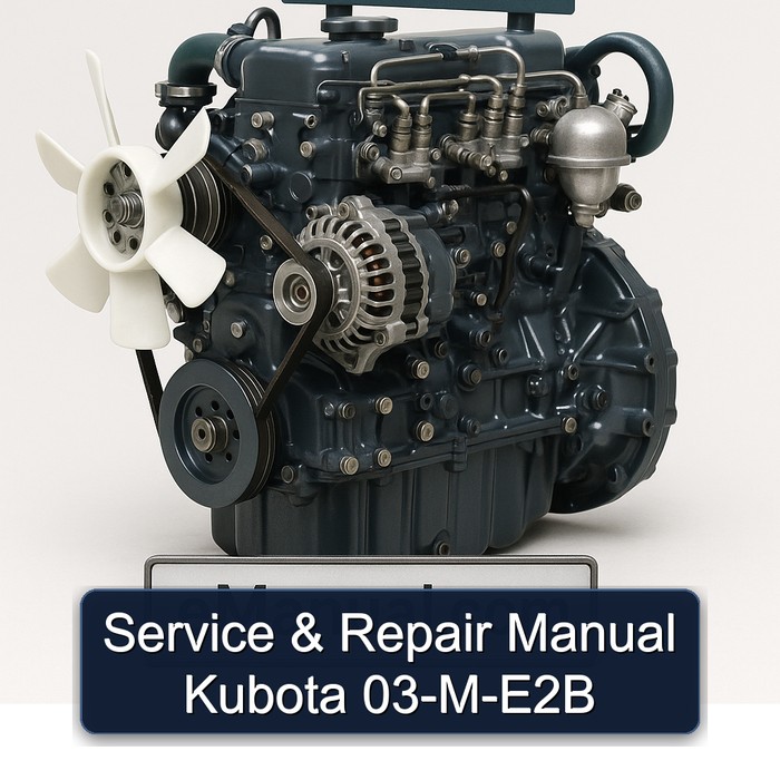  Service & Repair Manual Kubota 03-M-E2B