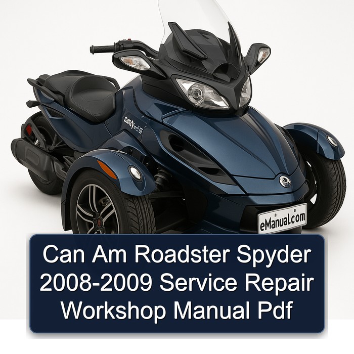 Can Am Roadster Spyder 2008-2009 Service Repair Workshop Manual Pdf