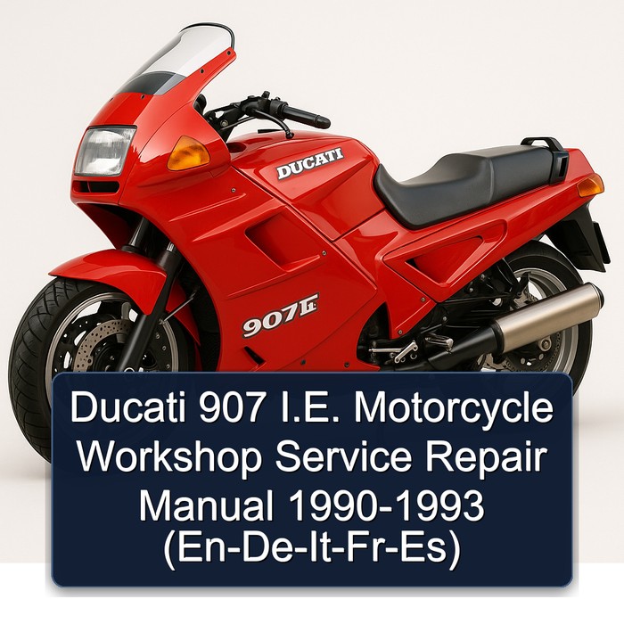 Ducati 907 I.E. Motorcycle Workshop Manual de servicio y reparación 1990-1993 (En-De-It-Fr-Es)