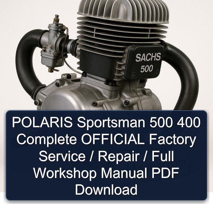 POLARIS Sportsman 500 400 Complete OFFICIAL Factory Service / Repair / Full Workshop Manual PDF Download
