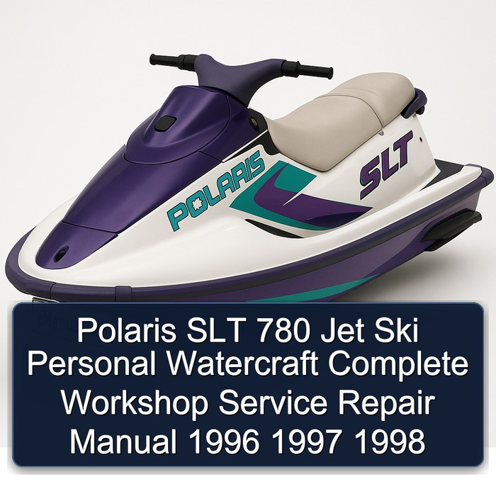 Polaris SLT 780 Jet Ski Personal Watercraft Complete Workshop Service Repair Manual 1996 1997 1998