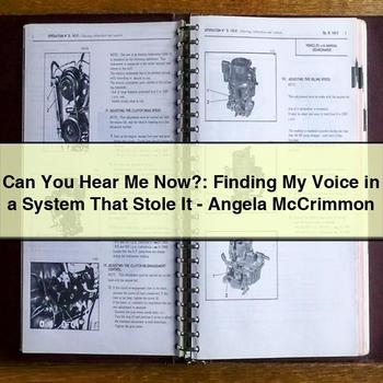 Can You Hear Me Now?: Finding My Voice in a System That Stole It-Angela Mccrimmon PDF Download