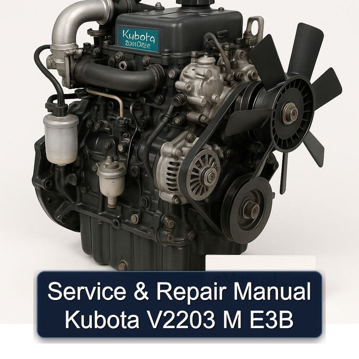  Service & Repair Manual Kubota V2203 M E3B
