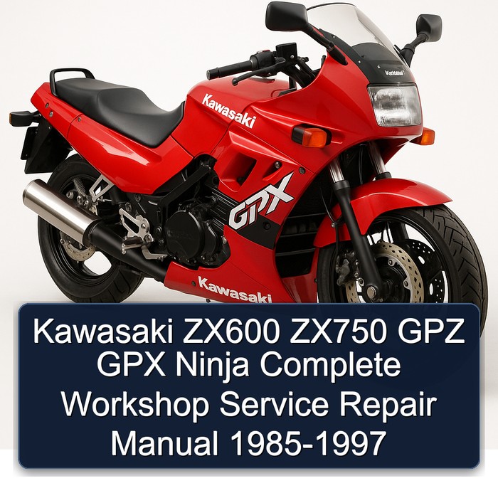 Kawasaki ZX600 ZX750 GPZ GPX Ninja Manual completo de servicio y reparación del taller 1985 1986 1987 1988 1989 1990 1991 1992 1993 1994 1995 1996 1997