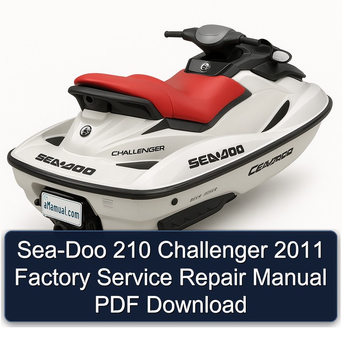 Sea-Doo 210 Challenger 2011 Factory Service Repair Manual PDF Download