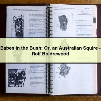 Babes in the Bush: or an Australian Squire - Rolf Boldrewood PDF Download