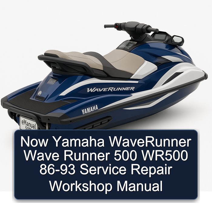 Now Yamaha WaveRunner Wave Runner 500 WR500 86-93 Service Repair Workshop Manual