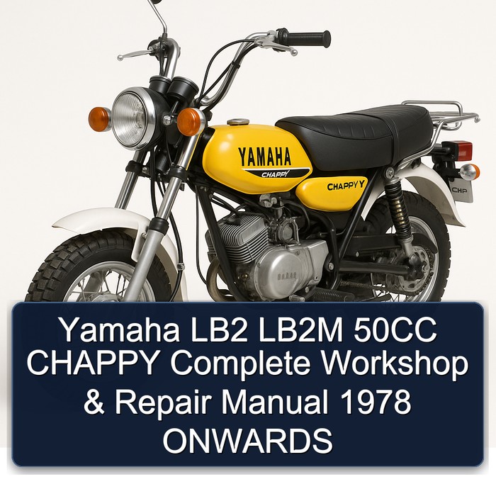 Yamaha LB2 LB2M 50CC CHAPPY Complete Workshop & Repair Manual 1978 ONWARDS