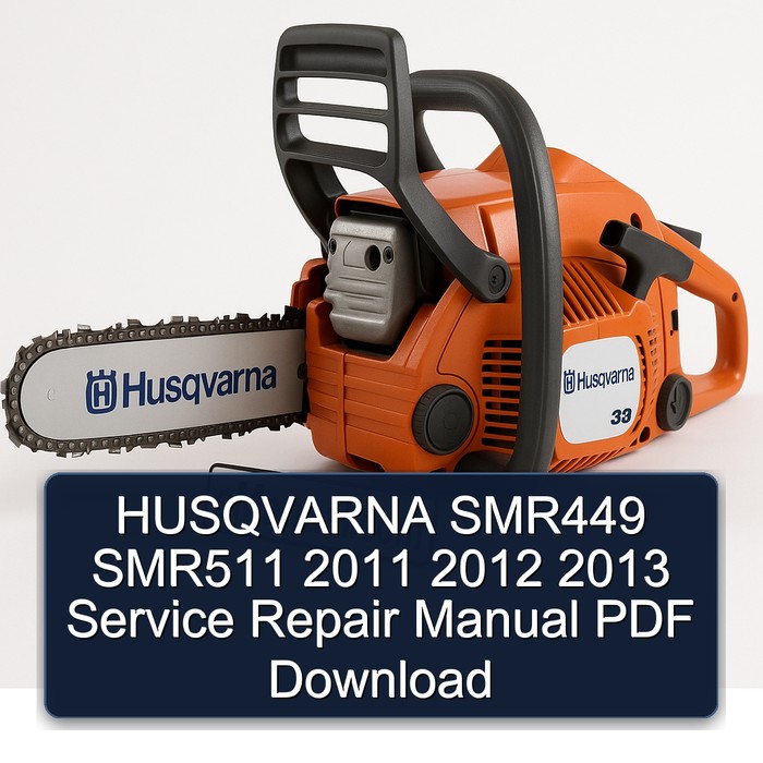 HUSQVARNA SMR449 SMR511 2011 2012 2013 Service Repair Manual PDF Download