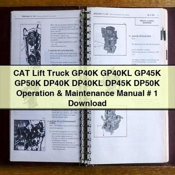 CAT Lift Truck GP40K GP40KL GP45K GP50K DP40K DP40KL DP45K DP50K Operation & # 1 Workshop Service Repair Manual PDF Download
