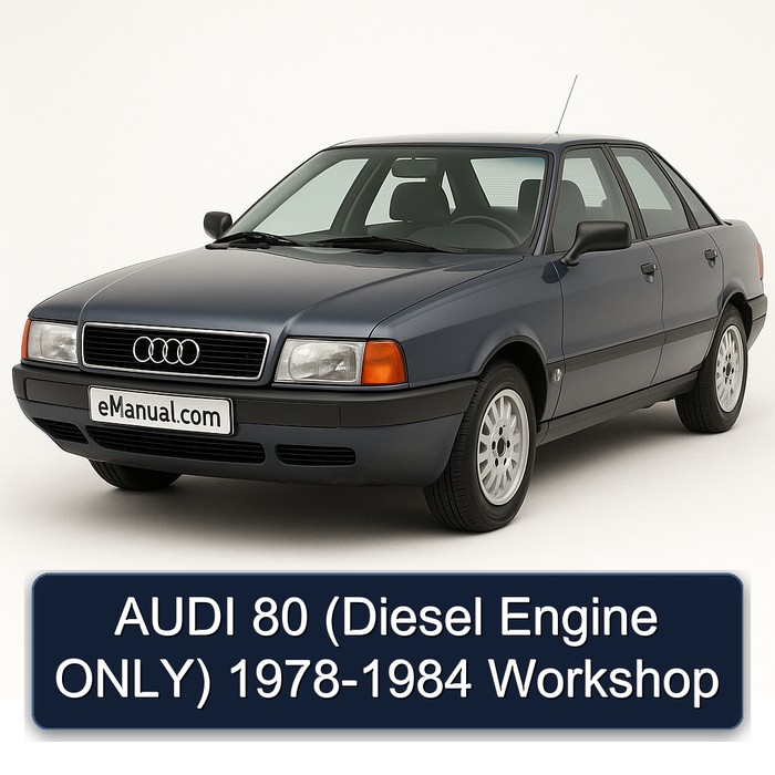 AUDI 80 (Diesel Engine ONLY) 1978-1984 Workshop