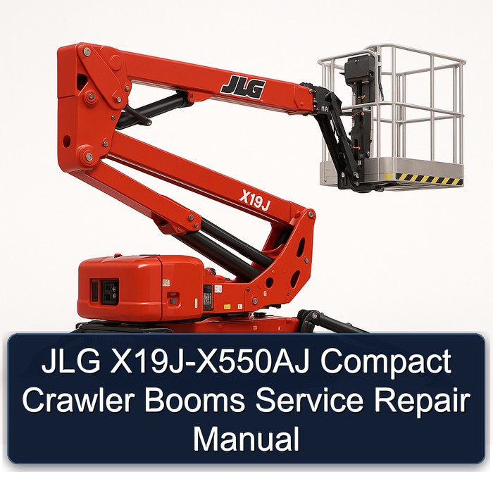 Jlg X19J-X550AJ Compact Crawler Booms Workshop Service Repair Manual PDF Download